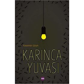 Karınca Yuvası - Yasemin Uzun
