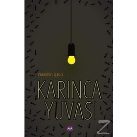 Karınca Yuvası - Yasemin Uzun