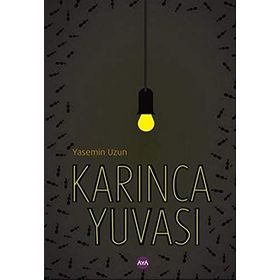 Karınca Yuvası - Yasemin Uzun