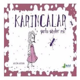 Karıncalar Şarkı Söyler Mi? - Aylin Aydın