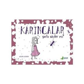 Karıncalar Şarkı Söyler Mi? - Aylin Aydın