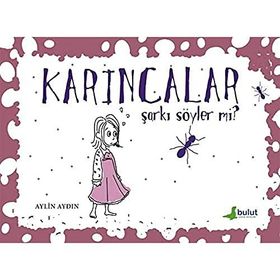 Karıncalar Şarkı Söyler Mi? - Aylin Aydın