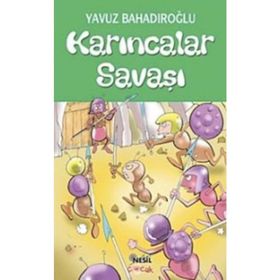 Karıncalar Savaşı - Yavuz Bahadıroğlu
