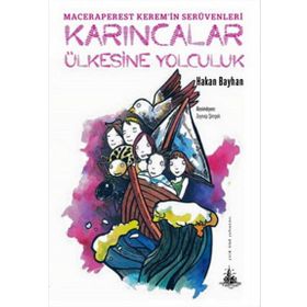 Karıncalar Ülkesine Yolculuk - Hakan Bayhan