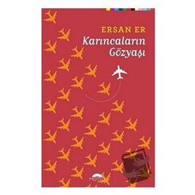 Karıncaların Gözyaşı - Ersan Er - Motto