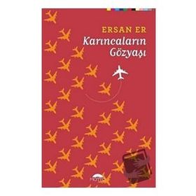 Karıncaların Gözyaşı - Ersan Er - Motto