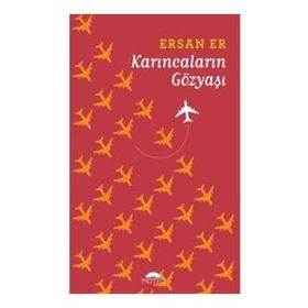 Karıncaların Gözyaşı - Ersan Er - Motto
