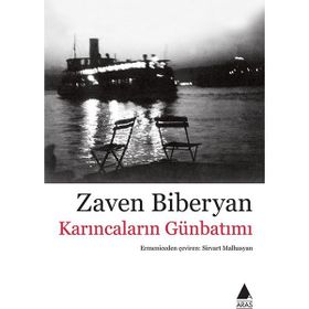 Karıncaların Günbatımı - Zaven Biberyan