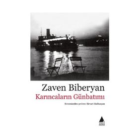 Karıncaların Günbatımı - Zaven Biberyan