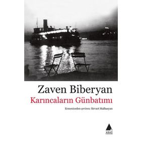 Karıncaların Günbatımı - Zaven Biberyan