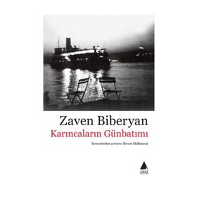Karıncaların Günbatımı - Zaven Biberyan