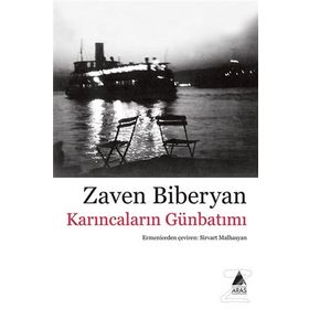 Karıncaların Günbatımı - Zaven Biberyan