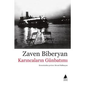 Karıncaların Günbatımı - Zaven Biberyan