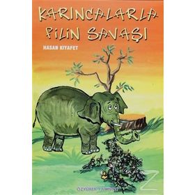 Karıncalarla Filin Savaşı - Hasan Kıyafet