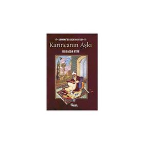 KARINCANIN AŞKI İLAHİNAME'DEN SEÇME HIKAYELER - FERİDÜDDİN ATTAR;MUSTAFA OĞUZ