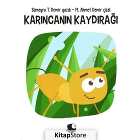 Karıncanın Kaydırağı - Sümeyra T. Demir