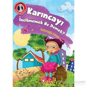 Karıncayı İncitmemek Ne Demek? - Hekimoğlu İsmail