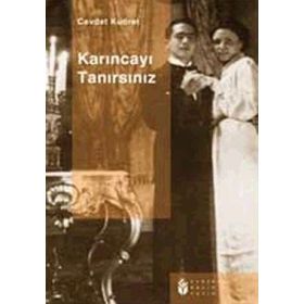 KARINCAYI TANIRSINIZ - CEVDET KUDRET