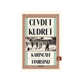 KARINCAYI TANIRSINIZ - CEVDET KUDRET