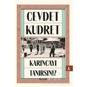 KARINCAYI TANIRSINIZ - CEVDET KUDRET