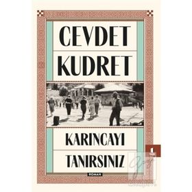 KARINCAYI TANIRSINIZ - CEVDET KUDRET