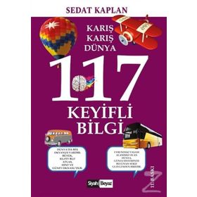 Karış Karış Dünya 117 Keyifli Bilgi - Sedat Kaplan