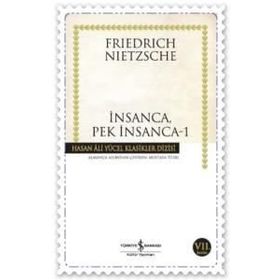 Karışık Kanılar ve Özdeyişler - Friedrich Wilhelm Nietzsche