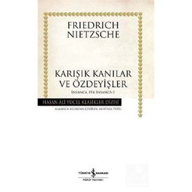 Karışık Kanılar ve Özdeyişler - Friedrich Wilhelm Nietzsche
