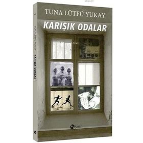KARIŞIK ODALAR - TUNA LÜTFÜ YUKAY