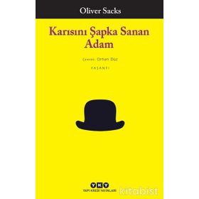 KARISINI ŞAPKA SANAN ADAM - OLIVER SACKS