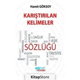 Karıştırılan Kelimeler Sözlüğü - Hamit Göksoy