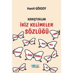 Karıştırılan Kelimeler Sözlüğü - Hamit Göksoy