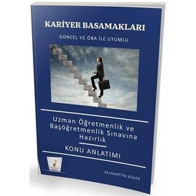 Kariyer Basamakları Uzman Öğretmen ve Başöğretmenlik Sınavlarına Hazırlık Konu Anlatımı - Pelikan Yayınları