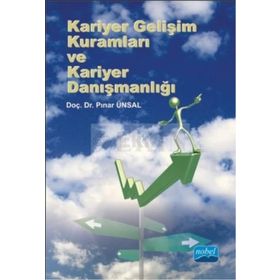 Kariyer Gelişim Kuramları ve Kariyer Danışmanlığı - Pınar Ünsal