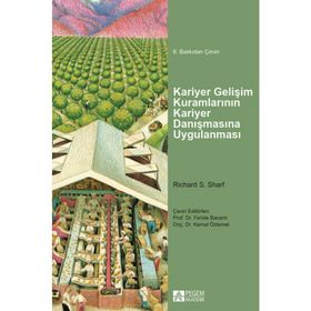 Kariyer Gelişim Kuramlarının Kariyer Danışmasına Uygulanması - Pegem Yayınları