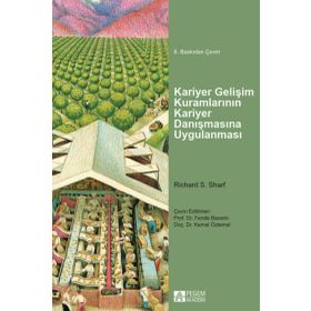 Kariyer Gelişim Kuramlarının Kariyer Danışmasına Uygulanması - Pegem Yayınları
