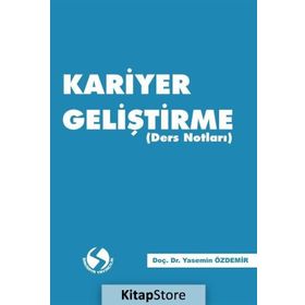 Kariyer Geliştirme (Ders Notları) - Yasemin Özdemir