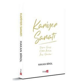 Kariyer Sanatı - Hakan Birol