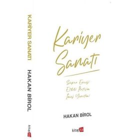 Kariyer Sanatı - Hakan Birol