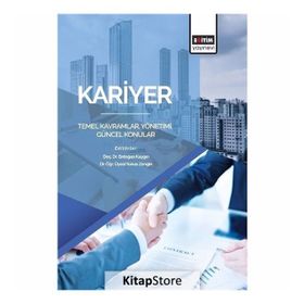 Kariyer: Temel Kavramlar, Yönetimi, Güncel Konular - Yunus Zengin