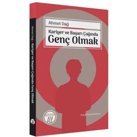Kariyer ve Başarı Çağında Genç Olmak Büyüyen Ay Yayınları