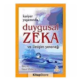KARIYER YAŞAMINDA DUYGUSAL ZEKA VE İLETİŞİM YETENEĞİ - GAYE ÖZDEMİRYAYLACI