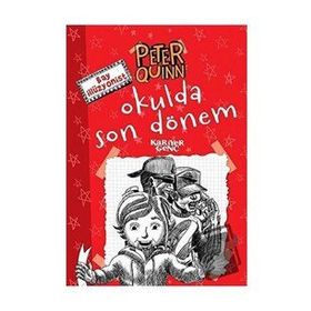 Kariyer Yayınları Peter Quinn - Okulda Son Dönem