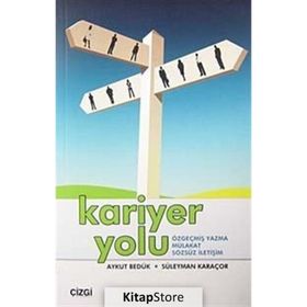 KARIYER YOLU ÖZGEÇMİŞ YAZMA MÜLAKAT SÖZSÜZ İLETİŞİM - SÜLEYMAN KARAÇOR;AYKUT BEDÜK