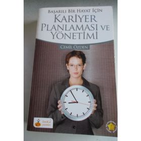 KARIYER YÖNETİMİ, PLANLAMASI VE GELİŞTİRME - AKYAY UYGUR;AZIZE TUNÇ