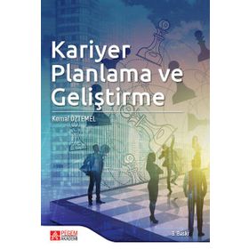 KARIYER YÖNETİMİ, PLANLAMASI VE GELİŞTİRME - AKYAY UYGUR;AZIZE TUNÇ