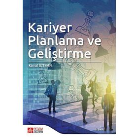 KARIYER YÖNETİMİ, PLANLAMASI VE GELİŞTİRME - AKYAY UYGUR;AZIZE TUNÇ