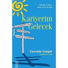 Kariyerim Gelecek - Yasemin Sungur