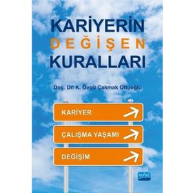 Kariyerin Değişen Kuralları - K. Övgü Çakmak Otluoğlu