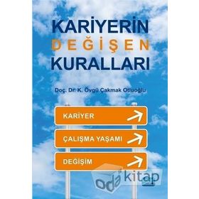 Kariyerin Değişen Kuralları - K. Övgü Çakmak Otluoğlu
